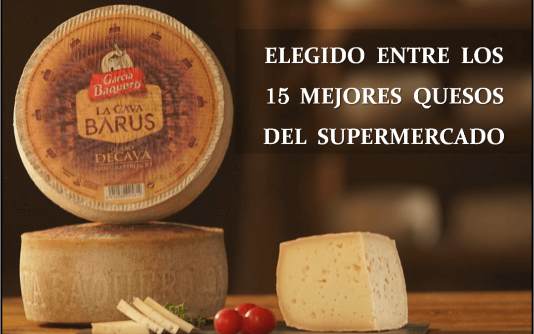 La Cava Barus, elegido entre los 15 mejores quesos del supermercado